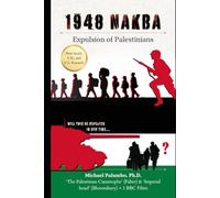 1948 NAKBA - Expulsion of Palestinians: New revelations based on Israeli and western sources
