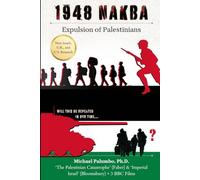 1948 NAKBA - Expulsion of Palestinians: New revelations based on Israeli and western sources