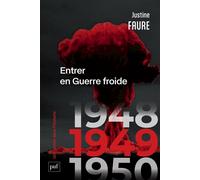 1949 : Entrer en Guerre froide - Justine Faure - Puf - ebook (ePub) - Essai