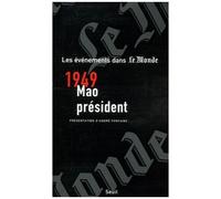1949, Mao Président