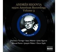 Alard - Andres Segovia, Guitare 1950s American Recordings (Volume 3) [Import]