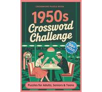 1950s Crossword Challenge: Crossword Puzzles with Easy to Read Print about 1950s, Fabulous Fifties, Nifty Fifties and the Atomic Age and More | 6x9 ... Gift for Vacations, Holidays and Relaxation