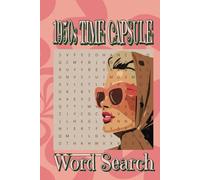 1950s Time Capsule Word Search: A Nostalgic Word Search Puzzle Book Celebrating the Iconic 1950s!