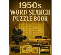 1950s Word Search Puzzle Book: Nostalgic Fun from the Golden Age of Movies: Brain-boosting retro puzzles for adults , seniors , and vintage film lovers-large print and relaxing entertainment