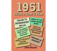 1951: What a Year It Was!