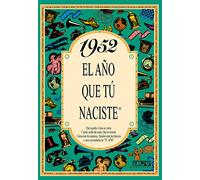 1952 El año que tú naciste