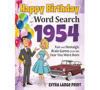 1954 Happy Birthday Word Search • Fun Nostalgic Puzzle Book for Adults • Extra-Large Print Easy-to-Read Brain Games: Memory Milestone Gift for ... a Special Year with a Personalized Present