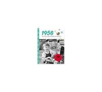 1956 - Ein Ganz Besonderer Jahrgang
