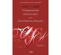 1958-2008 : Cinquantième anniversaire de la Constitution française