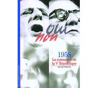1958: La naissance de la Vᵉ République