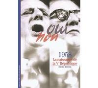Michel Winock – 1958 : La naissance de la Vᵉ République – Gallimard Poche