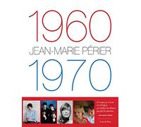 1960-1970 Jean-Marie Périer - Nouvelle édition
