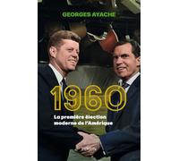 1960 - La première élection moderne de l'Amérique