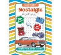 1960 to Today Nostalgic Word Search: 50+ Puzzles • 450+ Words • Relaxing Activity Book for Adults, Seniors & Teens