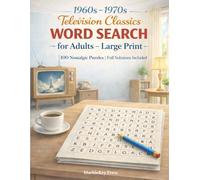 1960s-1970s Television Classics Word Search for Adults - Large Print: 100 Nostalgic Puzzles Featuring Classic TV Shows for Relaxation | Full Solutions Included