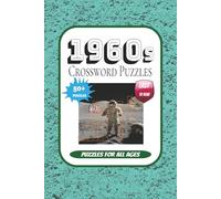 1960s Crossword Puzzles: 1960s Crossword Puzzles: Crossword puzzles with easy to read print about 1960s history, fashion, music, and more | 6x9 ... gift for 1960s nostalgia, pasttime, leisure