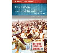 1960s Cultural Revolution, The: A Reference Guide