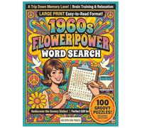 1960s Flower Power Word Search: 100 Large Print Puzzles for Adults & Seniors: A Nostalgic Trip to the Groovy Decade of Peace, Love, and Music