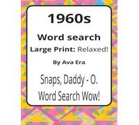 1960s Large Print Word Search Puzzle Book: Large Print Word Searches about Social Change, Culture, and Shifting Values | 8.5 x 11 inches, 116 pages | ... Thoughtful Gift for History and Culture Fans