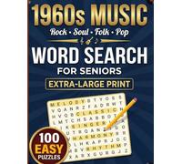 1960s Music Word Search for Seniors: Extra-Large Print Puzzles with Classic Songs, Singers, and Bands: 100 Easy Extra-Large Print Puzzles with Classic Songs, Singers, and Bands