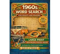 1960s Nostalgia Large Print Word Search: A Trip Down Memory Lane - 100+ Easy-to-Read Puzzles, Fun Facts, and Full Answer Key for Adults and Seniors