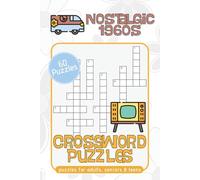 1960s Nostalgic Crossword Puzzle Book: Crossword Puzzles with Easy to Read Print about the Groovy 1960s, 60s Pop Culture, 60s Nostalgia and More | 6x9 ... Gift for Vacations, Holidays, and Relaxation