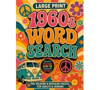 1960s Word Search: 126 Large Print Puzzles for Adults and Seniors | Retro Sixties Pop Culture Activity Book
