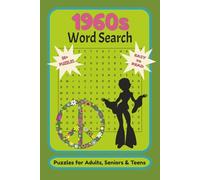 1960s Word Search Book: Word Search Puzzles with Easy to Read Print about the 1960s, Peace, Flower Power and More - 6x9 inches, 120 pages, 50+ ... Adults, Vacations, Holidays and Relaxation...