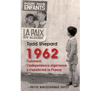 1962: Comment l'indépendance algérienne a transformé la France