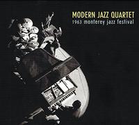 1963 Monterey Jazz Festival by Modern Jazz Quartet (1997-11-04)