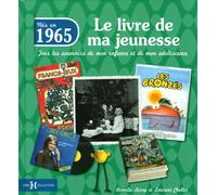 1965, Le Livre de ma jeunesse: Tous les souvenirs de mon enfance et de mon adolescence