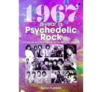1967: The Bands and the Sounds of the Summer of Love