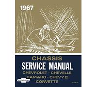 1967 Chevrolet Chassis Service Manual By Detroit Iron - Chevelle, Camaro, Chevy II, Corvette, El Camino