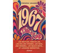 1967 - L'âge d'or de la pop - Frédéric Granier - Perrin - broché - Essai