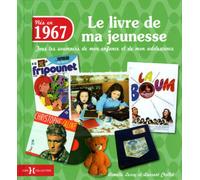 1967, Le Livre de ma jeunesse: Tous les souvenirs de mon enfance et de mon adolescence