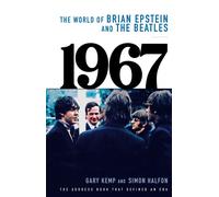 1967 - The World of Brian Epstein and The Beatles The address book that defined an era - Gary Kemp - Harpercollins - ebook (ePub) - Livre