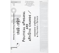 1968 1989 Political Upheaval and Artistic Change