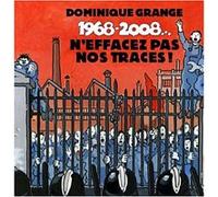 1968-2008 - N'effacez pas nos traces
