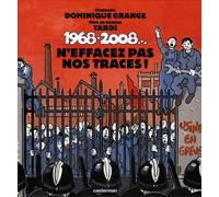 1968-2008...N'effacez pas nos traces !: Avec un CD