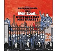 1968-2008...N'effacez pas nos traces !: Avec un CD