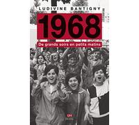 1968. De grands soirs en petits matins
