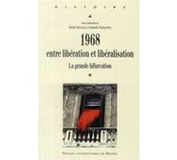 1968, entre libération et libéralisation Pur (Auteur)