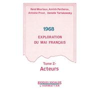 1968, exploration du mai français : actes