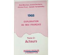 1968, exploration du mai français : actes