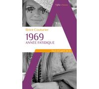 1969, année fatidique - Brice Couturier - Alpha / Humensis - Poche - Essai