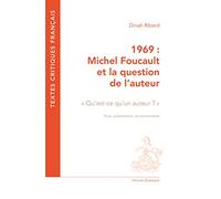 1969 Michel Foucault et la question de l'auteur. Qu'est-ce qu'un auteur ? ; texte, présentation, et commentaire