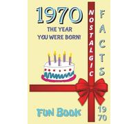 1970 FUN BOOK: The Year You Were Born