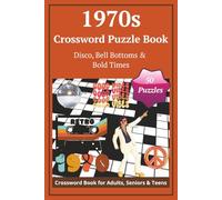 1970s Crossword Puzzle Book - Disco, Bell Bottoms & Bold Times: Solve your way through a funky decade of glittering disco balls, blockbuster films, and unforgettable trends