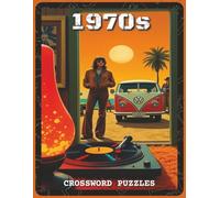 1970s Crossword Puzzles: Crossword Puzzles with Large Print Easy to Read and Print about Nostalgic, 1970s, 70s and More | 11x8.5 inches, 200 pages | ... … Gift for Vacations, Holidays and Relaxation