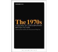 1970S Decade/Contemporary British Fictn Nick Brunel University Hubble, Uk London, John University Of Leeds Mcleod, Tew Uk (Auteur)